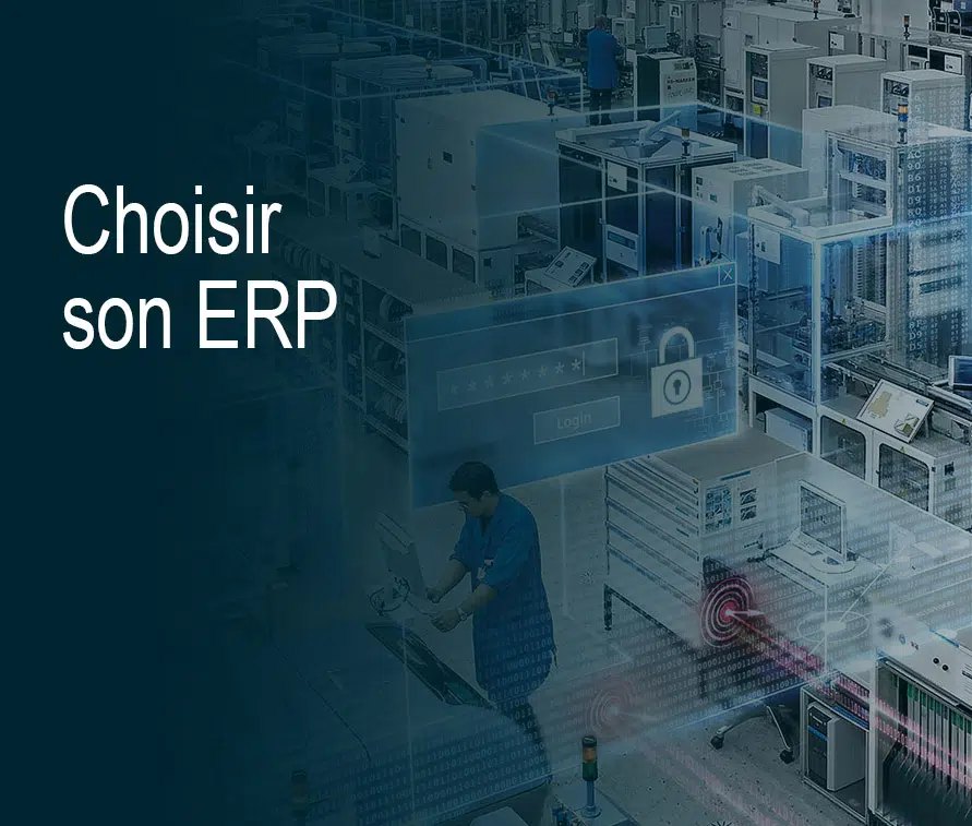 Comment choisir le bon ERP ?